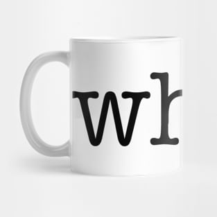 Whoa - Dark Mug